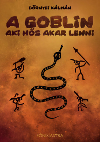 A Goblin, aki h�s akar lenni