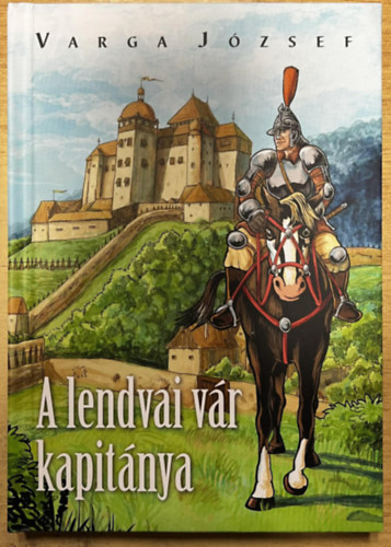 A lendvai v�r kapit�nya
