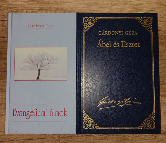 G�rdonyi G�za - 2 sz�p ki�ll�t�s� k�nyv G�rdonyi G�z�t�l: Evang�liumi �lmok, �bel �s Eszter