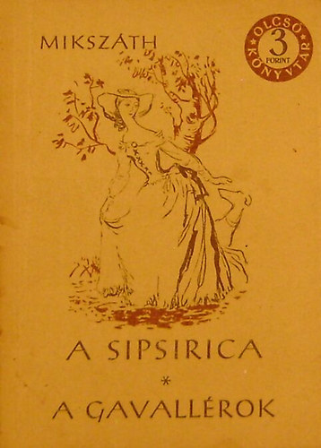 A sipsirica-A gavallrok
