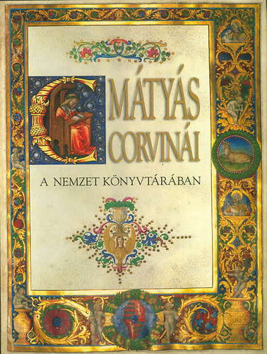 Mtys Corvini - A nemzet knyvtrban