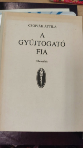 A gy�jtogat� fia