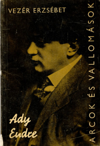 Ady Endre alkotsai s vallomsai tkrben