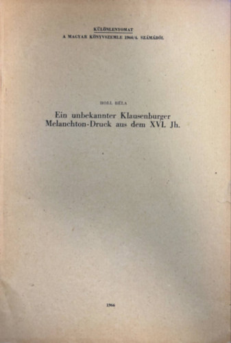 Ein ununbekannter Klausenburger Melanchton  - Druck aus dem XVI. Jh.