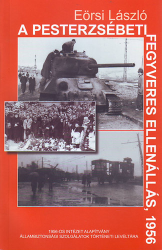 A pesterzsbeti fegyveres ellenlls, 1956