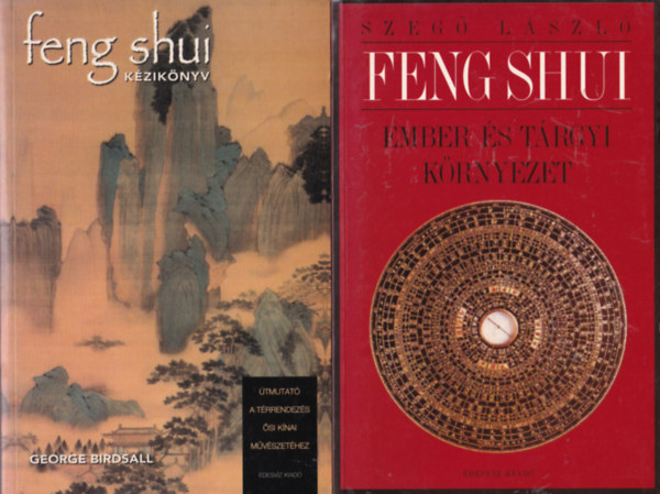 2 db feng shui: Ember s trgyi krnyezet, Feng shui kziknyv.