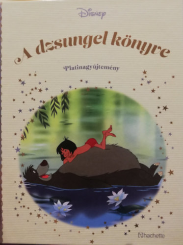 A dzsungel k�nyve Disney Platinagy�jtem�ny Hachette kiad�