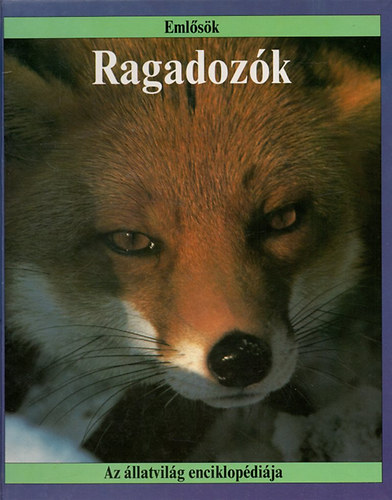 Ragadoz�k (Az �llatvil�g enciklop�di�ja)