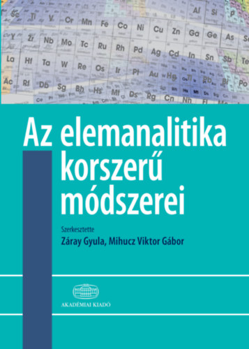 Zray Gyula  (Szerk.) Mihucz Viktor Gbor (Szerk.) - Az elemanalitika korszer mdszerei