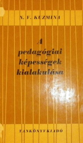 N. V. Kuzmina - A pedaggiai kpessgek kialakulsa