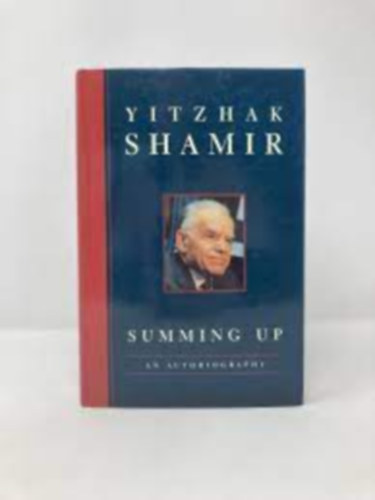 Yitzhak Shamir - Summing up - an autobiography
