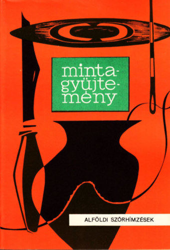 Mintagy�jtem�ny: Alf�ldi sz�rh�mz�sek