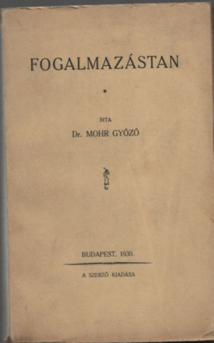 Dr. Mohr Gyz - Fogalmazstan