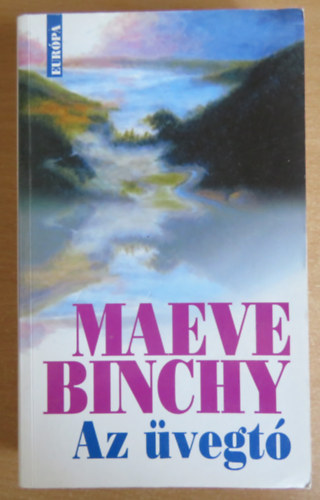 Maeve Binchy - Az vegt