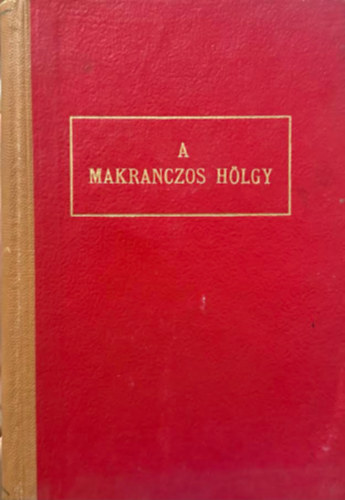 Shakspere - A makranczos hölgy