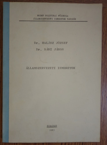 Dr. Sri Jnos Halsz Jzsef - llamszervezeti ismeretek