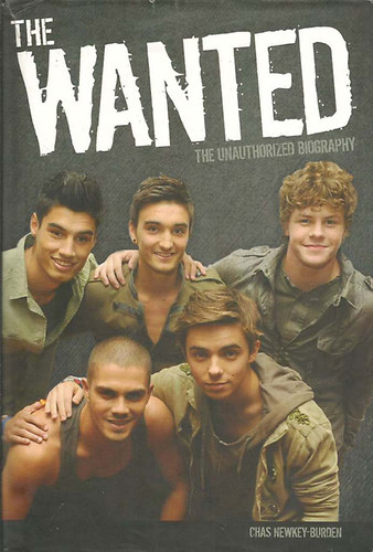 Chas Newkey-Burden - The Wanted - The Unauthorized Biography