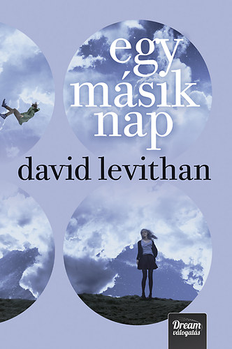 David Levithan - Egy msik nap