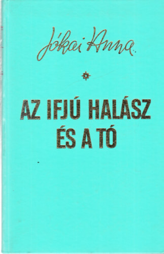 Az ifj halsz s a t - dediklt