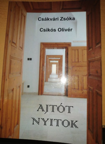 Csiks Olivr Cskvri Zska - Ajtt nyitok