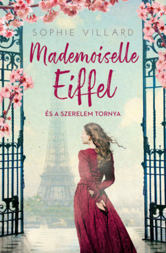 Mademoiselle Eiffel �s a szerelem tornya