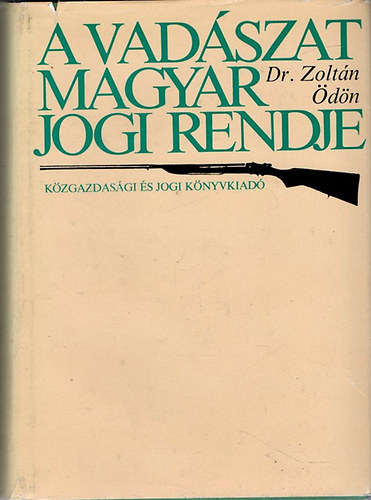 A vadszat magyar jogi rendje