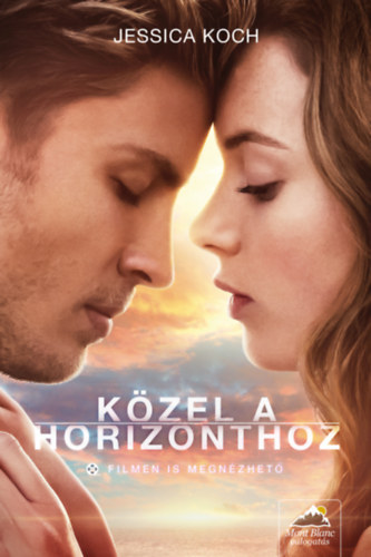Jessica Koch - Kzel a horizonthoz