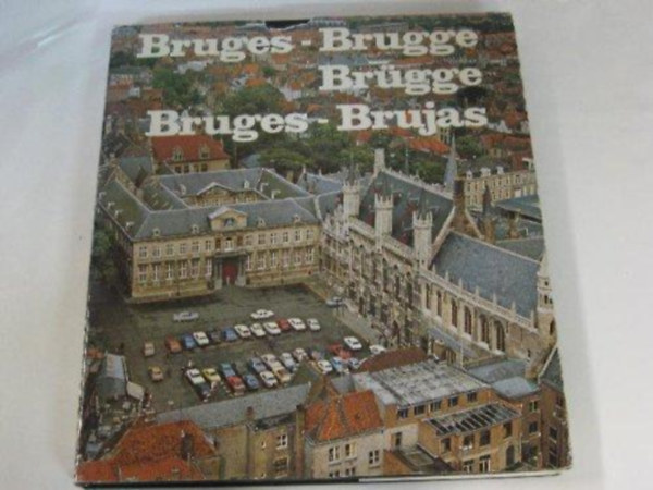 Bruges - Brugge - Brgge - Bruges - Brujas