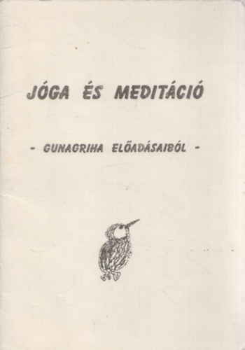 Jga s meditci (Gunagriha eladsaibl)