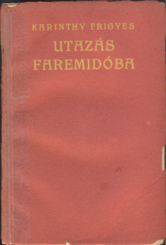 Utaz�s Faremid�ba