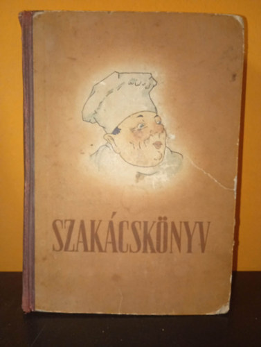 Mózer,Pelle,Rákóczi,Schulhof,Szinder,Turós,Venesz - Szakácskönyv
