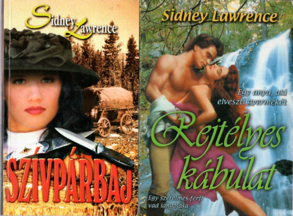 Sindey Lawrence - 2 db Sidney Lawrence regny (egytt) 1. Rejtlyes kbulat, 2. Szvprbaj