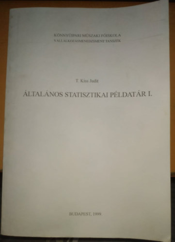 ltalnos statisztikai pldatr I. - Knnyipari mszaki fiskola