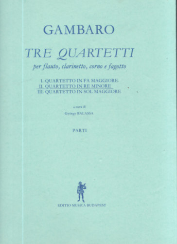 Gambaro - Tre Quartetti (per flauto, clarinetto, corno e fagotto)