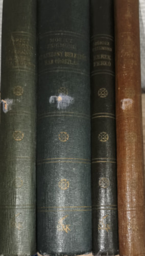 4db M�ricz Zsigmond m� (6 m� 4 k�tetben) - S�rarany/Az Isten h�ta m�g�tt, Az asszony belesz�l/Rab oroszl�n, Kerek Ferk�, Forr� mez�k