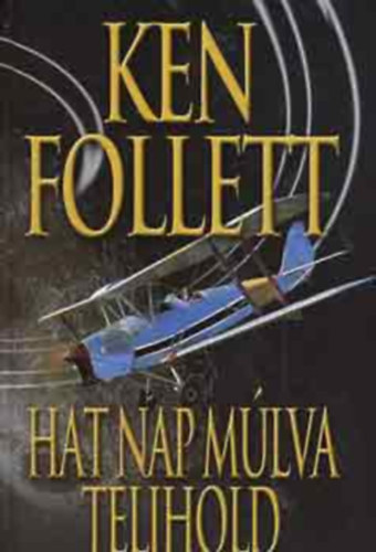 Hat nap mlva telihold (Hornet Flight)