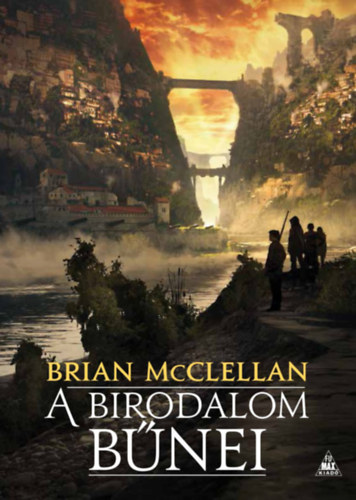 Brian McClellan - A birodalom bnei
