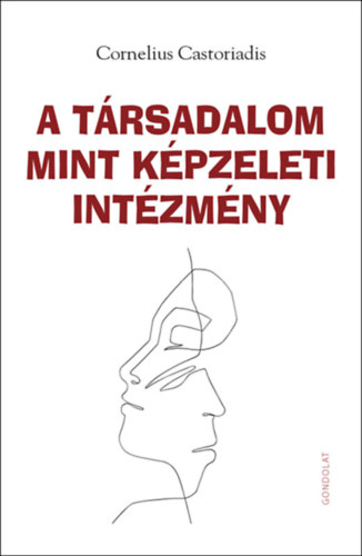 A t�rsadalom mint k�pzeleti int�zm�ny