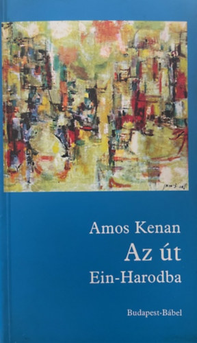 Amos Kenan - Az �t Ein-Harodba