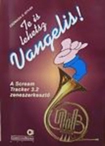 Te is lehetsz Vangelis! - A Scream Tracker 3.2 zeneszerkeszt