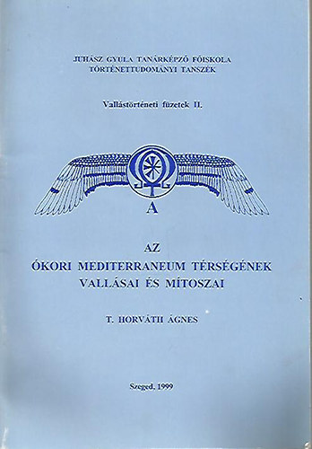 T. Horvth gnes - Az kori Mediterrneum trsgnek vallsai s mtoszai