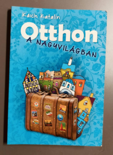 Otthon a nagyvilgban