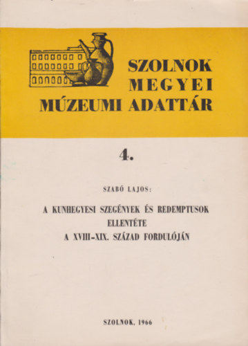 A kunhegyesi szegnyek s Redemptusok ellentte a XVIII-XIX. szzad forduljn