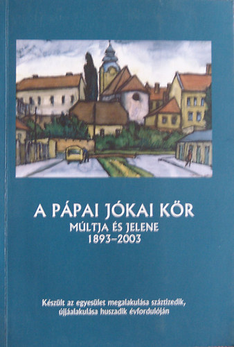 A Ppai Jkai Kr Mltja s Jelene 1893-2003