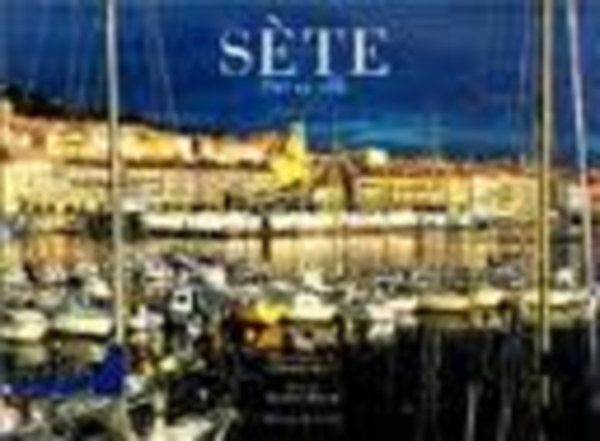 Jacques Rour� G�rard Sioen - S�te - Port en ville