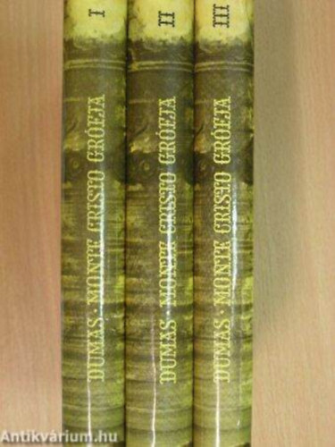 Alexandre Dumas - Monte Cristo grfja I-III.