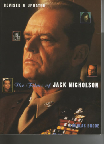 The Films of Jack Nicholson - (Jack Nicholson filmogr�fia - angol nyelv�)