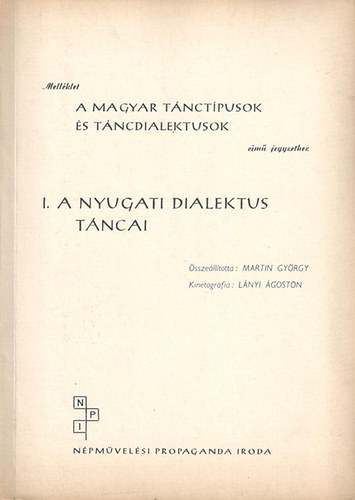 A nyugati dialektus tncai (Mellklet a Magyar tnctpusok s tncdialektusok cm jegyzethez I.)