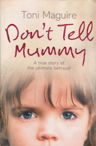 Toni Maguire - Don't tell Mummy