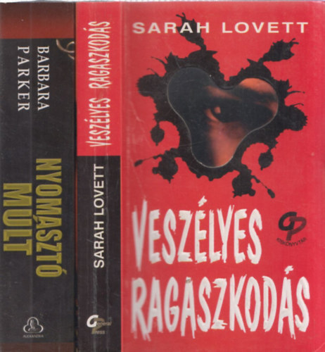 Sarah Lovett Barbara Parker - Nyomaszt mlt + Veszlyes ragaszkods (2 m)